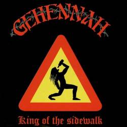 Gehennah : King of the Sidewalk